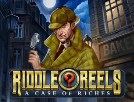 Riddle Reels A Case Of Riches